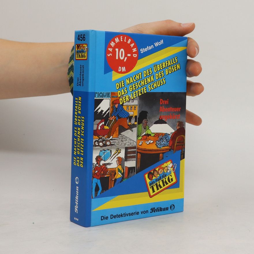 Stefan Wolf Die nacht des überfalls . Das geschenk des Bösen. Der letzte schuss