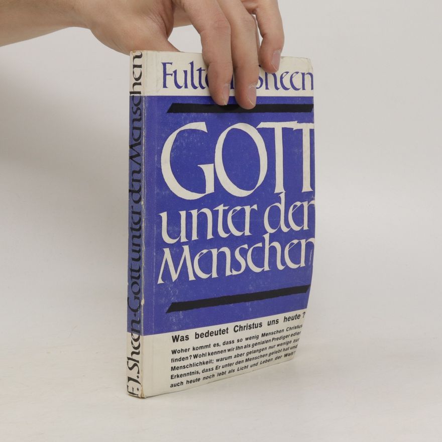 E. J. Sheen Gott unter der Menscher