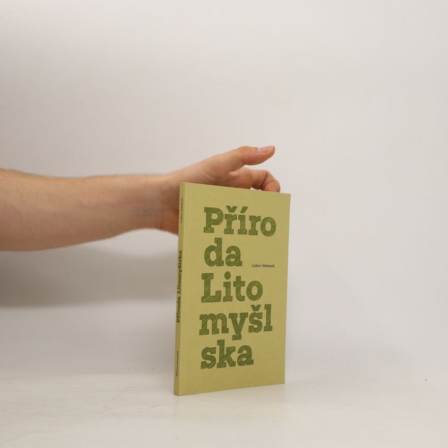Lubor Urbánek Příroda Litomyšlska