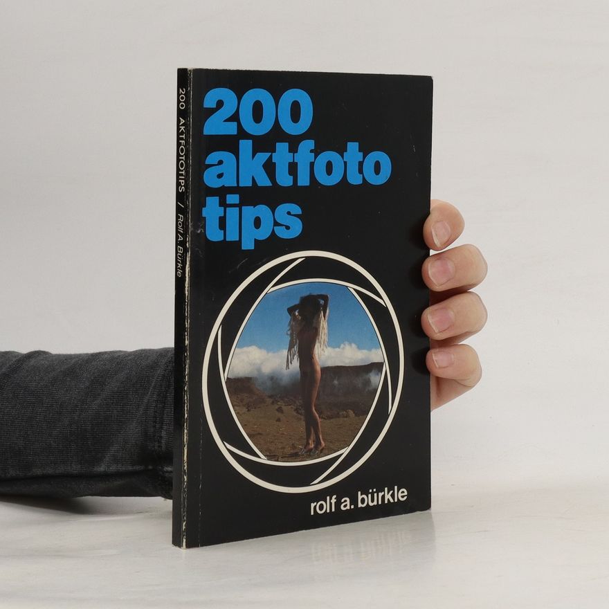 Rolf A. Bürkle 200 Aktfototips