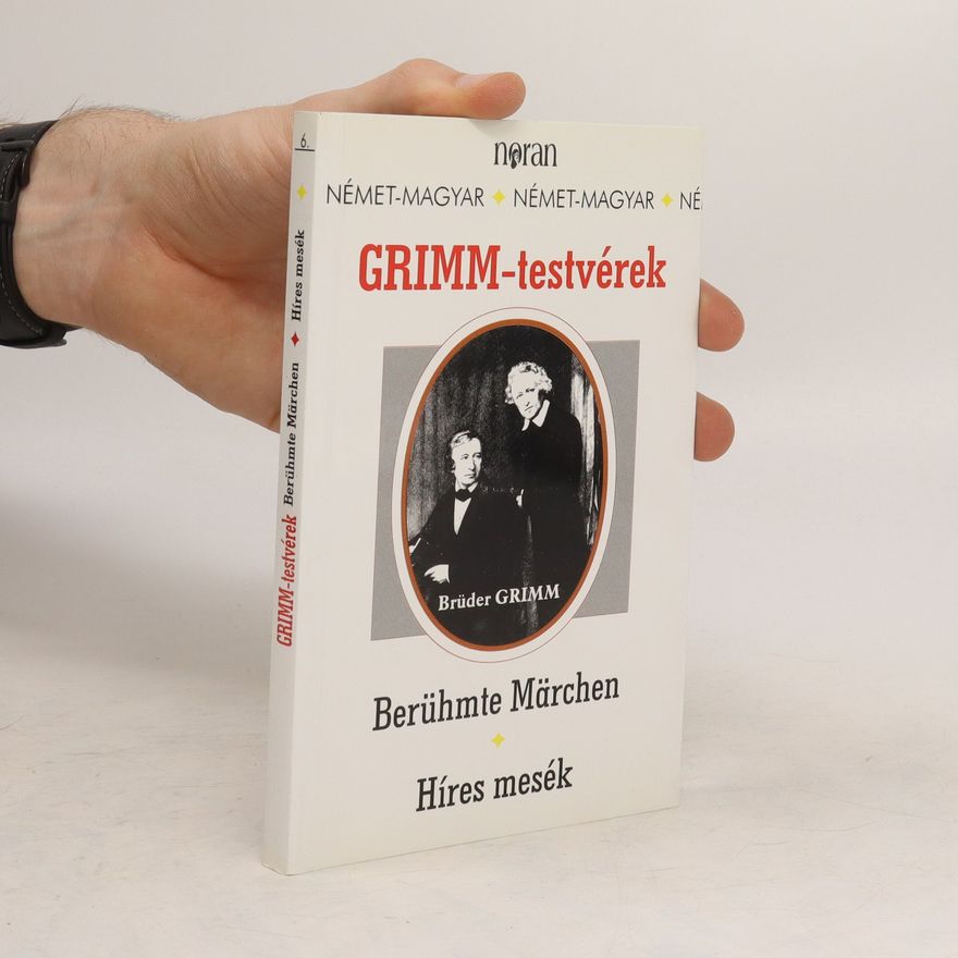Grimm testvérek Híres mesék/Berühmte Marchen 6