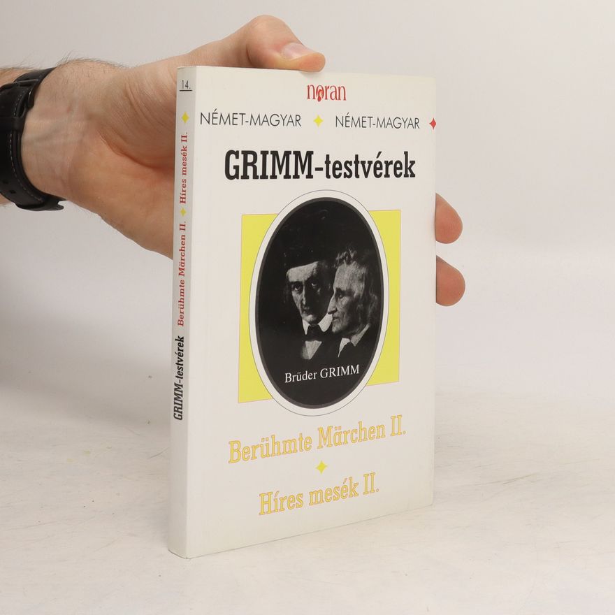 Wilhelm Grimm Berühmte Märchen II. Híres mesék II.