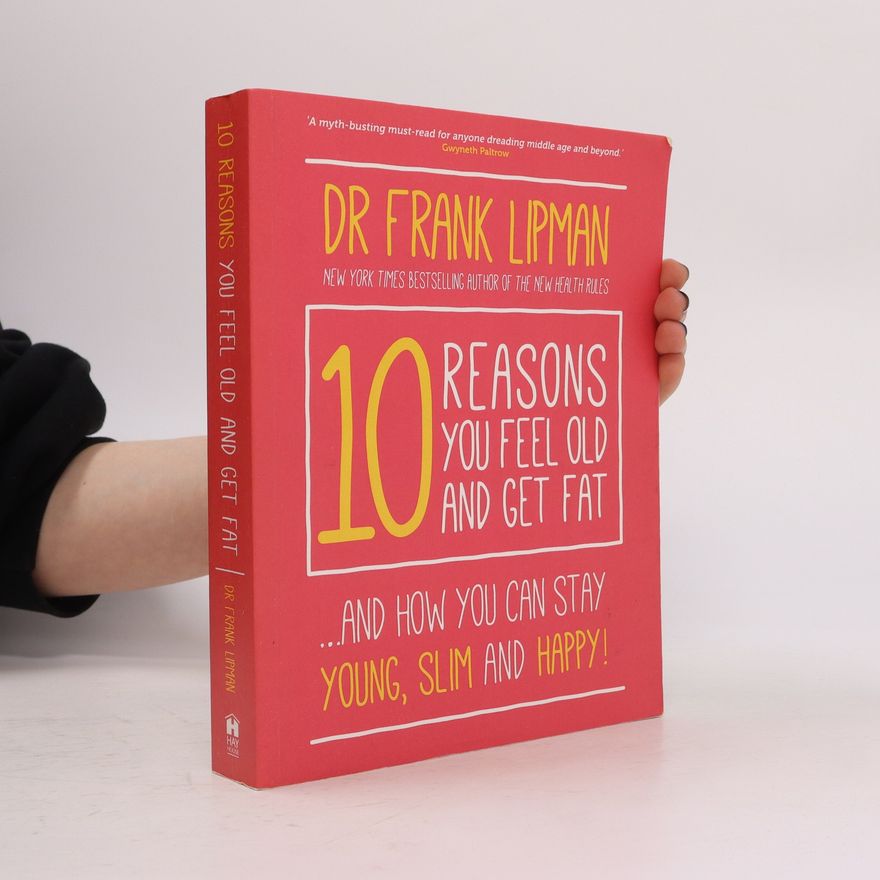Frank Lipman 10 Reasons You Feel Old and Get Fat...