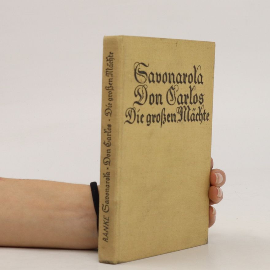 Don Carlos Savonarola Die großen Mächte
