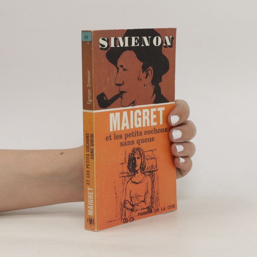 Georges Simenon Maigret et les petits cochons sans queue