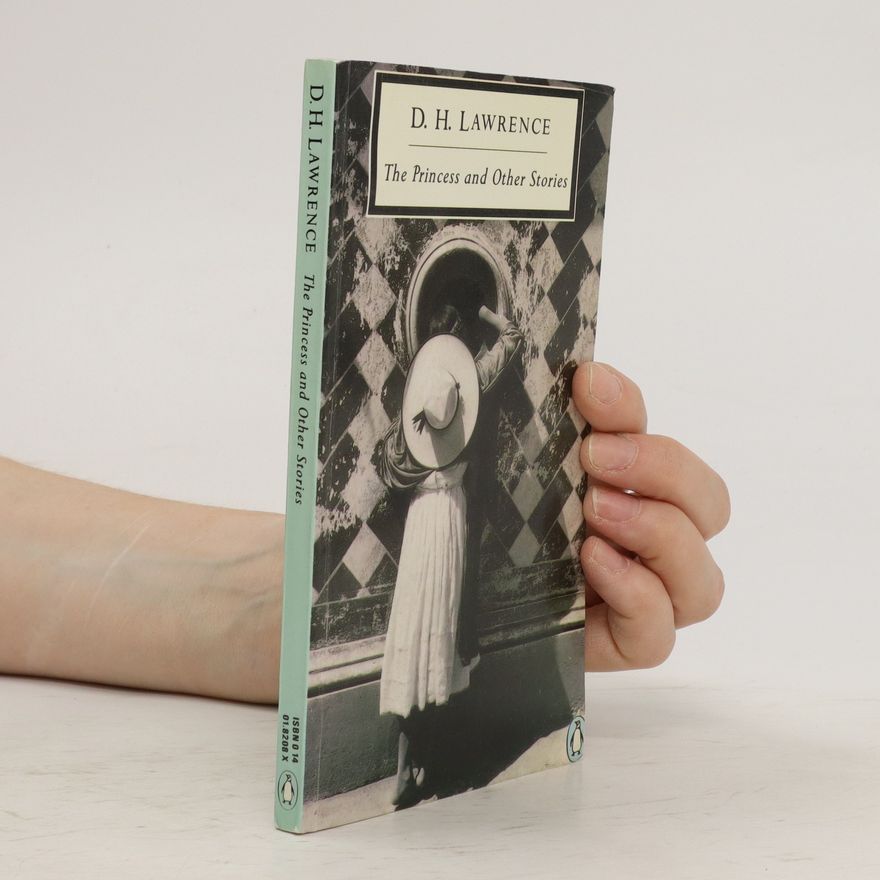 D. H. Lawrence The Princess and Other Stories