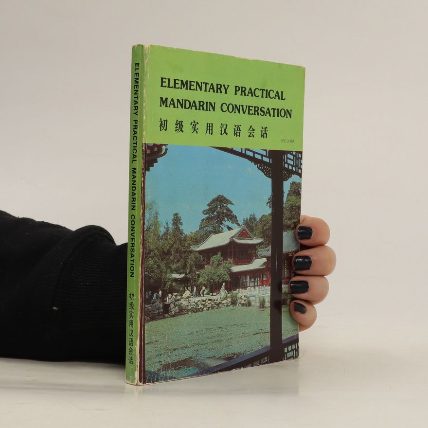 Various authors Elementary Practical Mandarin Conversation