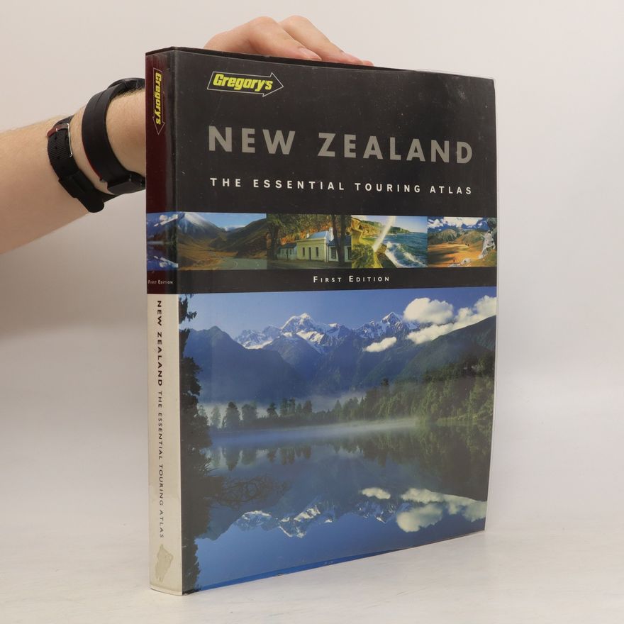 Kolektiv autorů New Zealand. The Essential Touring Atlas