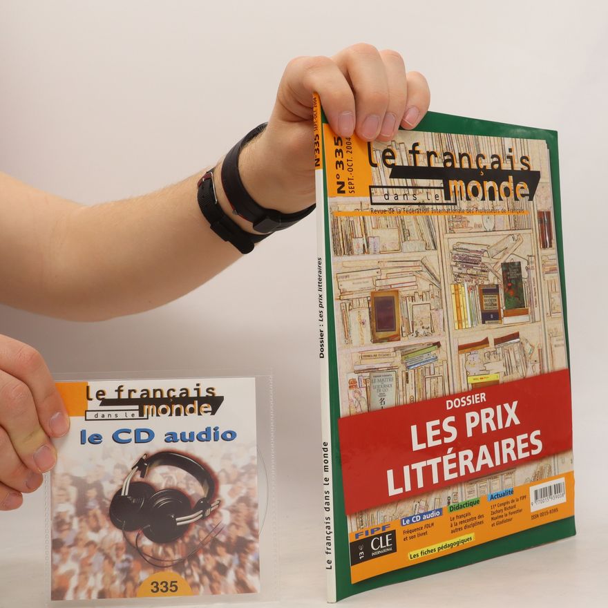 Various authors Le Francais dans le monde: Les Prix littéraires