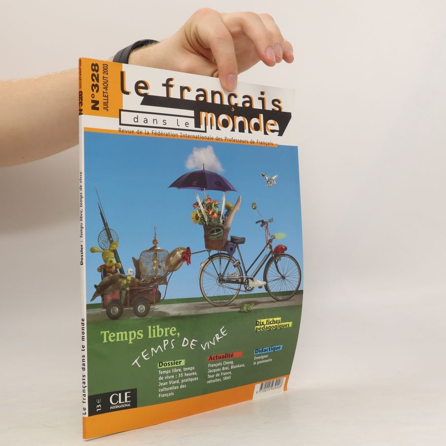 Various authors Le Francais dans le monde: Temps libre, temps de vivre