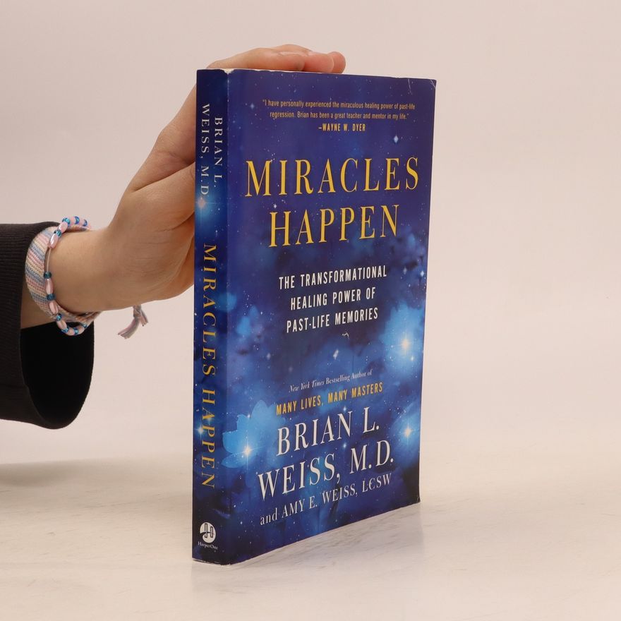 Brian Weiss Miracles Happen