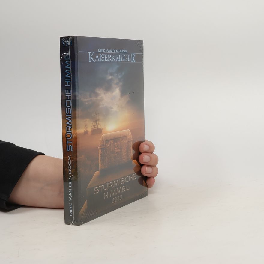 Dirk van den Boom Kaiserkrieger 8: Stürmische Himmel