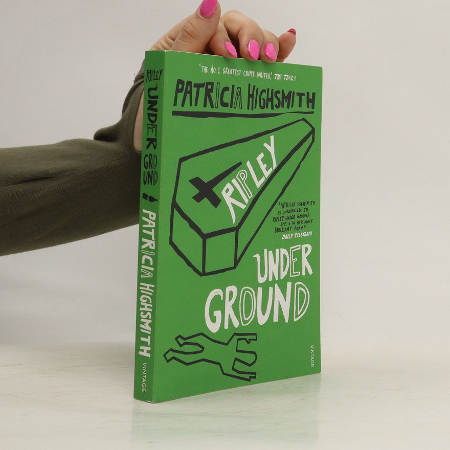 Patricia Highsmith Ripley under ground
