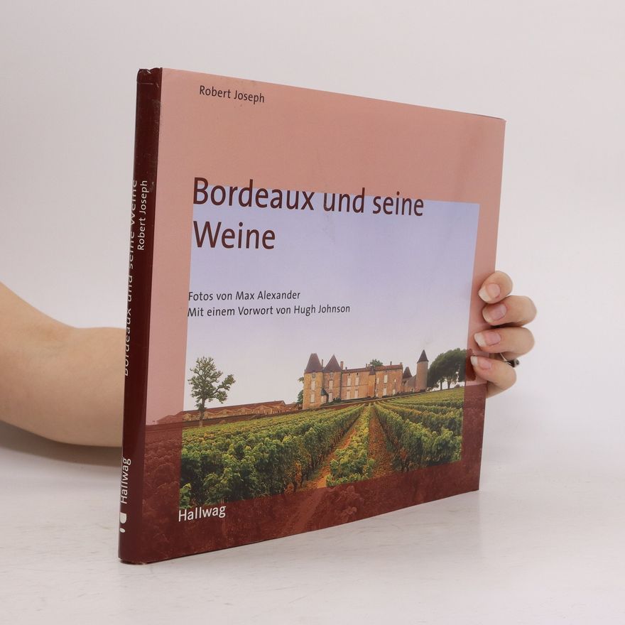 Robert Joseph Bordeaux und seine Weine