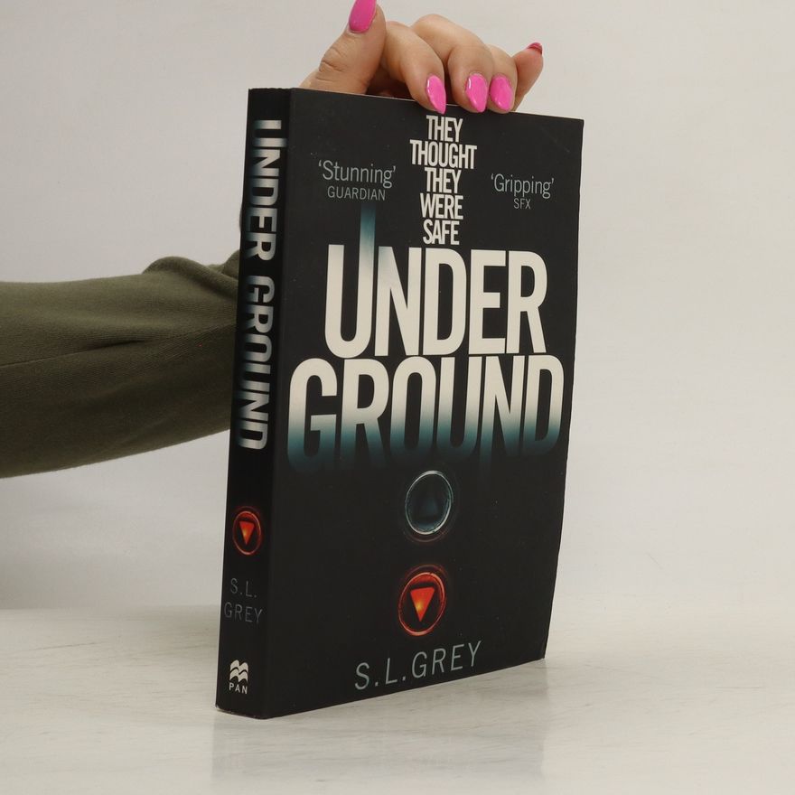 S.L. Grey Under Ground