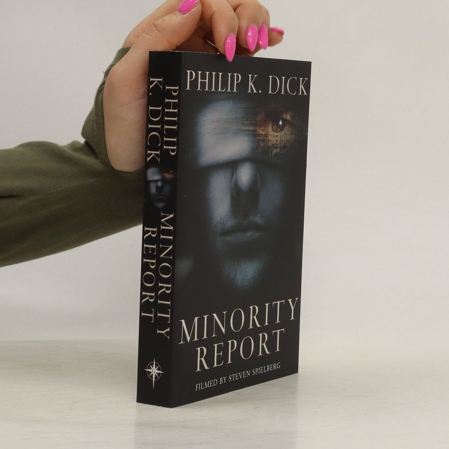 Philip K. Dick Minority Report