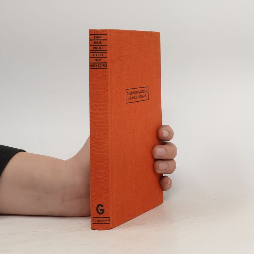 Bryan Edgar Wallace Der Tod packt seinen Koffer