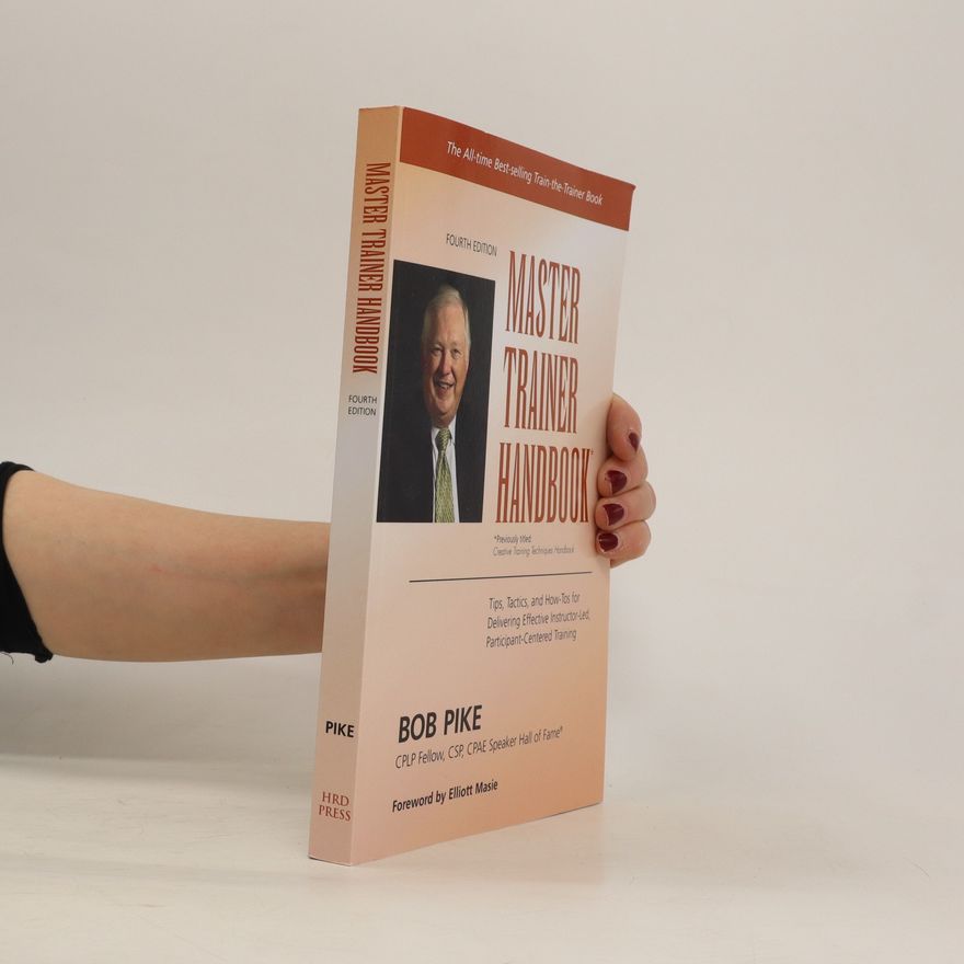 Elliott Masie Master Trainer Handbook
