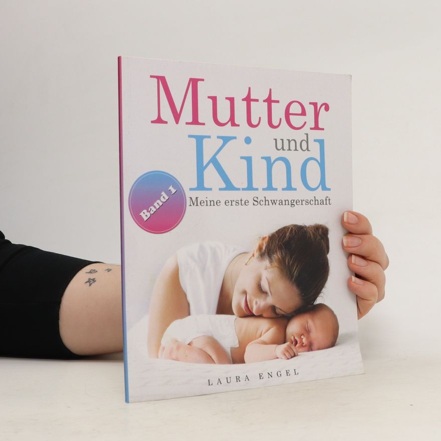 Laura Engel Mutter und Kind. Band 1