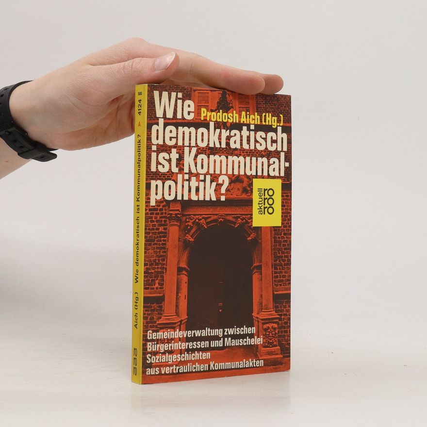 Prodosh Aich Wie demokratisch ist Kommunalpolitik?
