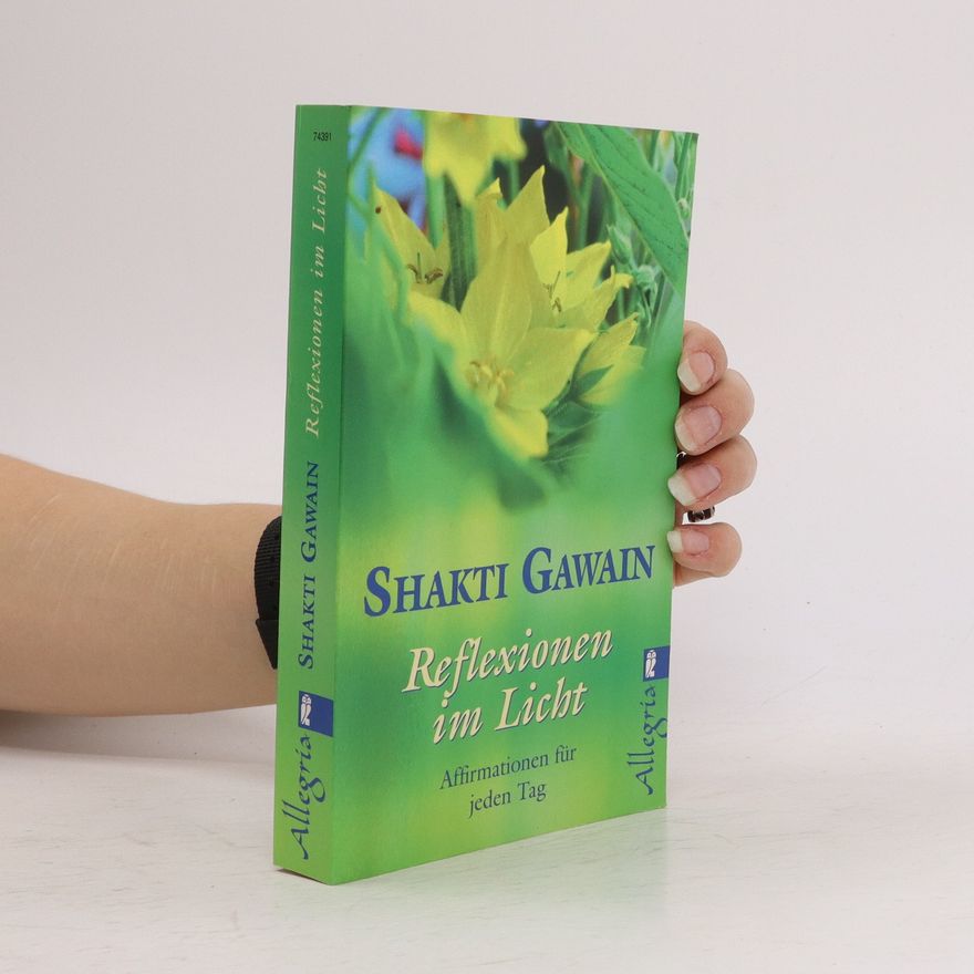 Shakti Gawain Reflektionen im Licht