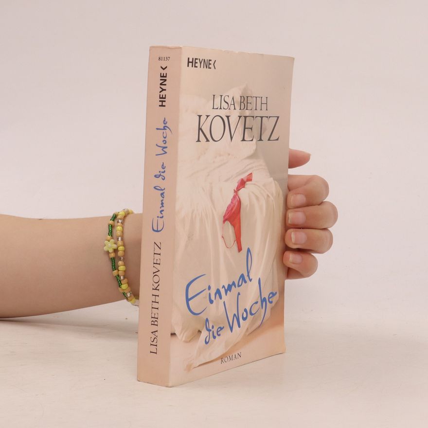 Lisa Beth Kovetz Einmal die Woche
