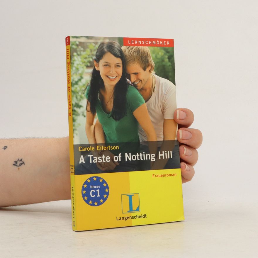 Carole Eilertson A taste of Notting Hill