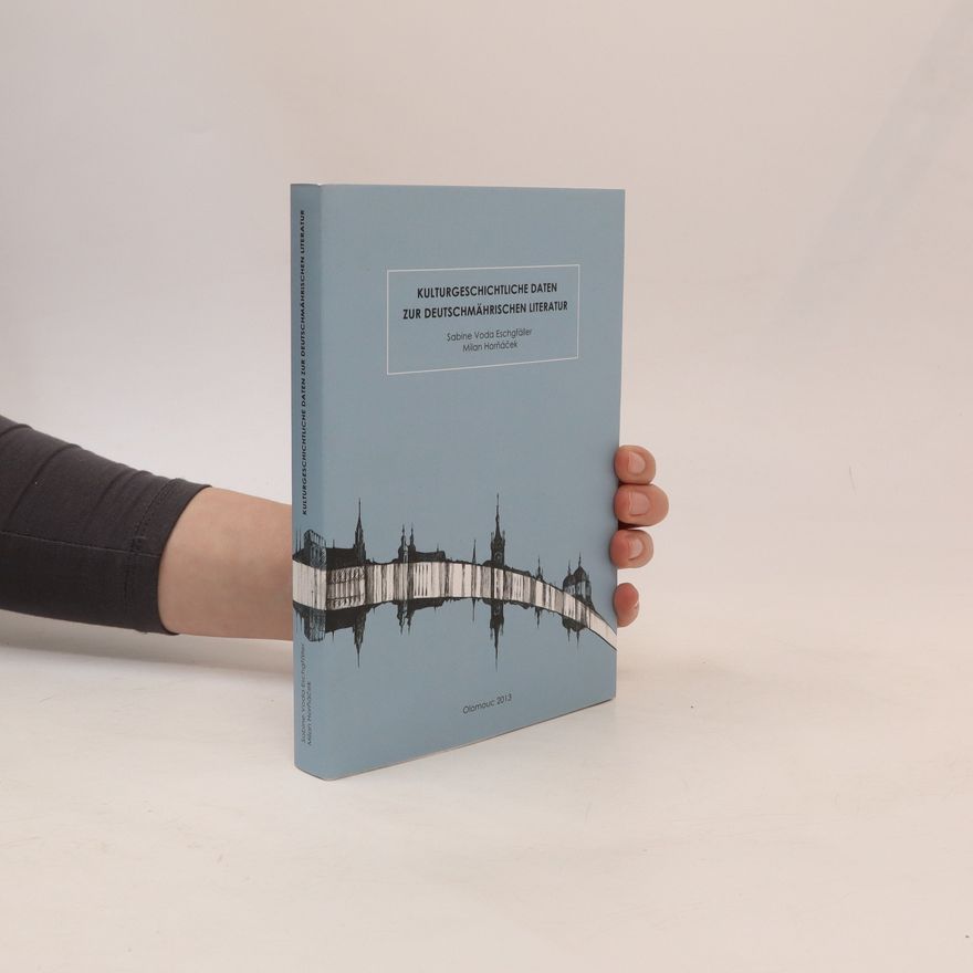 Sabine Voda Eschgfäller Kulturgeschichtliche Daten zur deutschmährischen Literatur