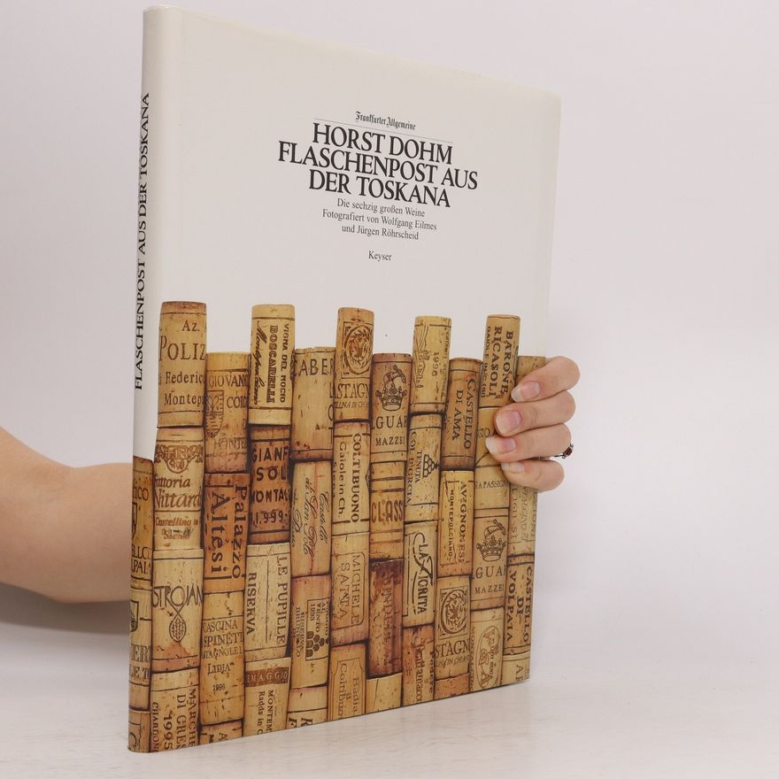 Horst Dohm Flaschenpost aus der Toskana