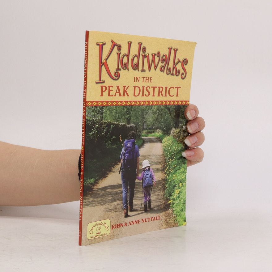 John Nuttall Kiddiwalks in the Peak District