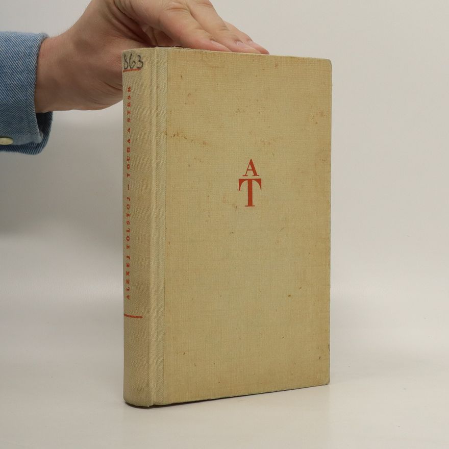 Alexej Nikolajevič Tolstoj Touha a stesk