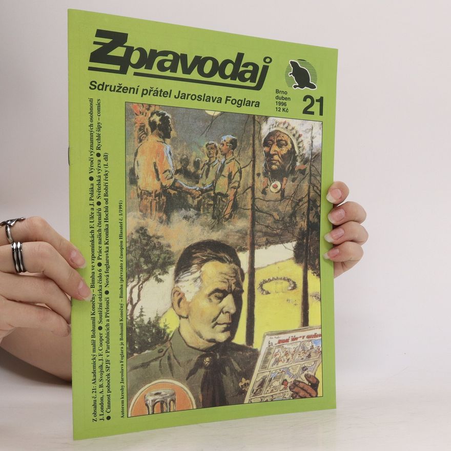 Kolektiv autorů Zpravodaj č. 21. Sdružení přátel Jaroslava Foglara 04/1996