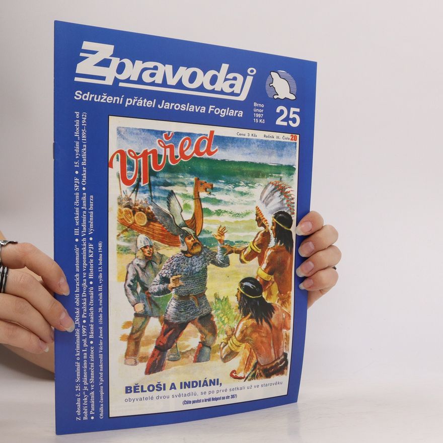 Autorenkollektiv Zpravodaj č. 25. Sdružení přátel Jaroslava Foglara 02/1997