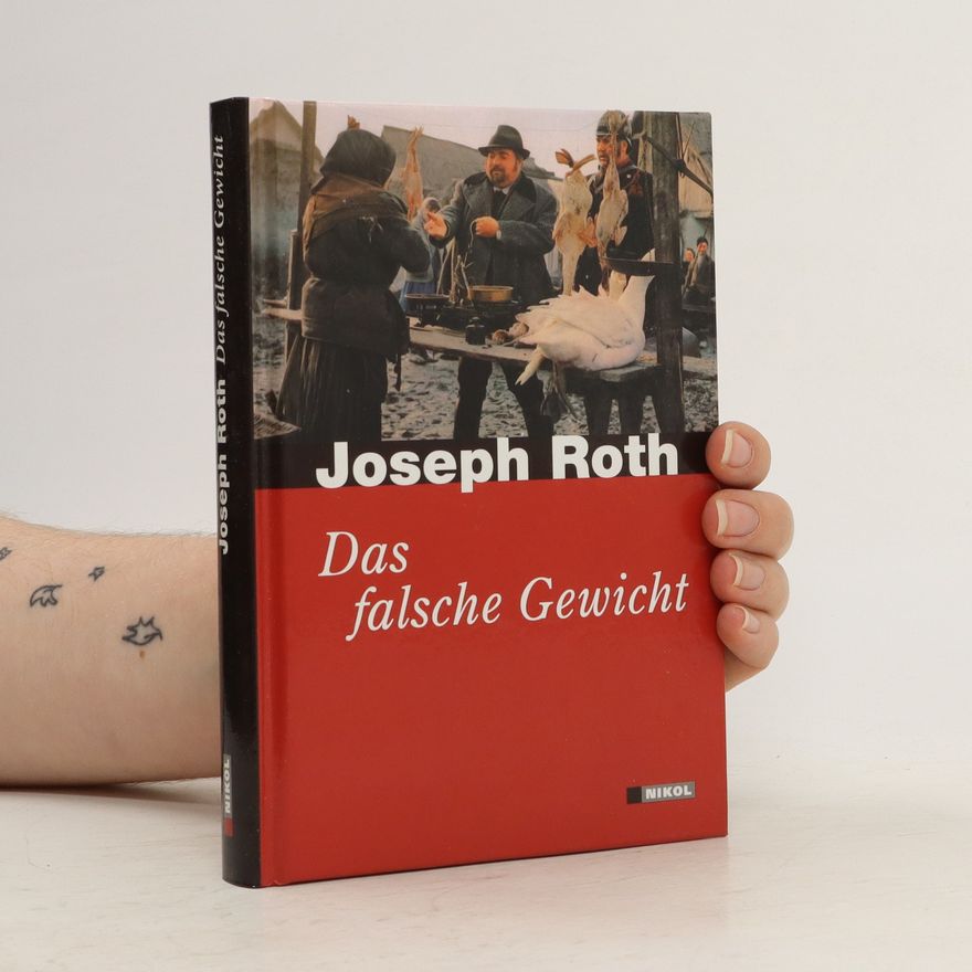 Joseph Roth Das falsche Gewicht
