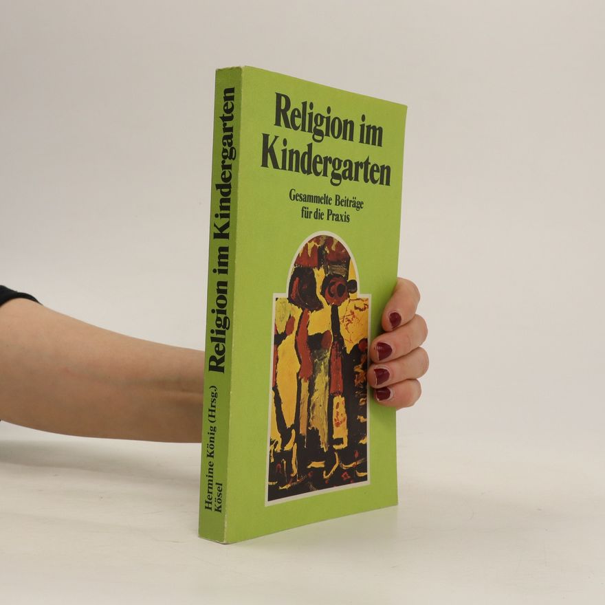 Hermine König Religion im Kindergarten