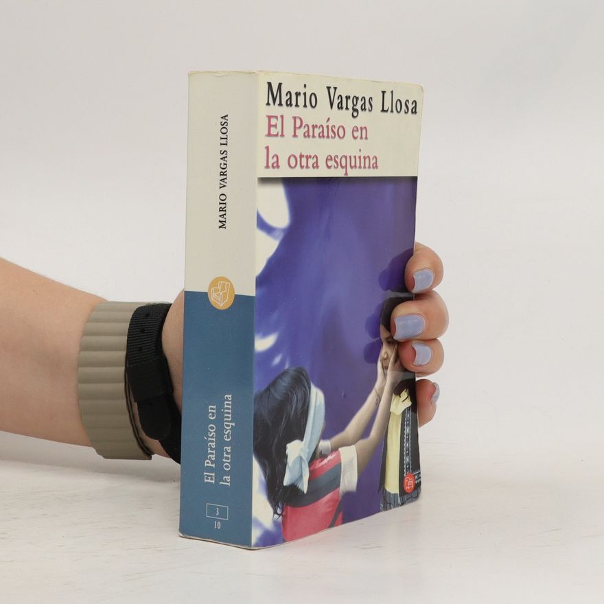 Mario Vargas Llosa El paraíso en la otra esquina