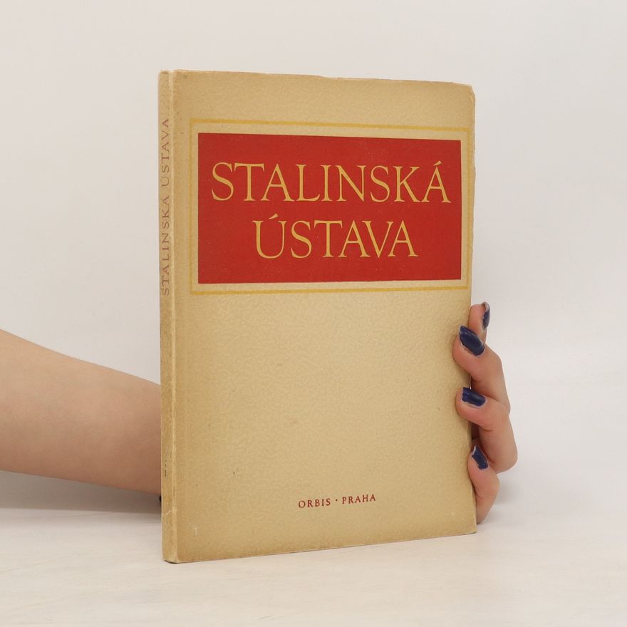 Kolektiv autorů Stalinská ústava. Ústava vítězného socialismu