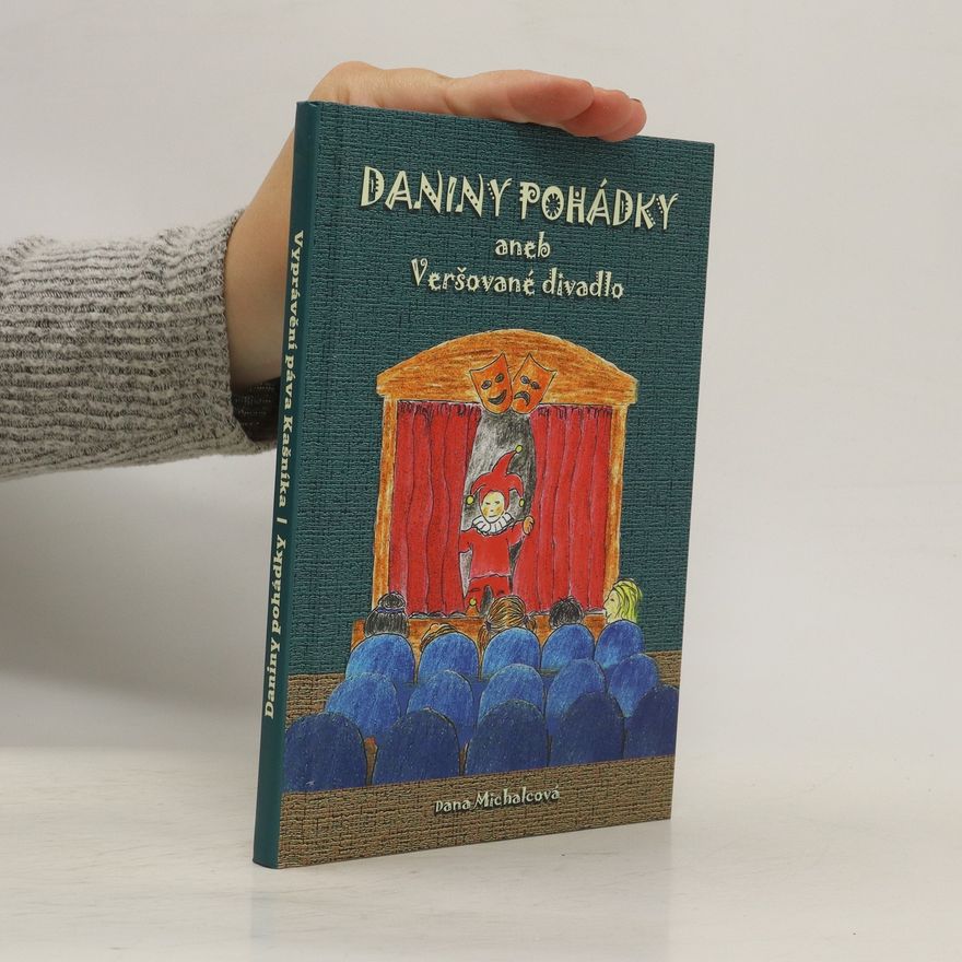 Martina Bezpalcová Daniny pohádky, aneb, Veršované divadlo