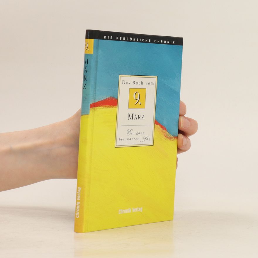 Autorenkollektiv Die persönliche Chronik 9. Marz
