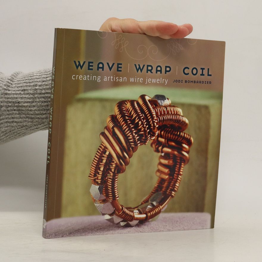 Jodi Bombardier Weave, Wrap, Coil