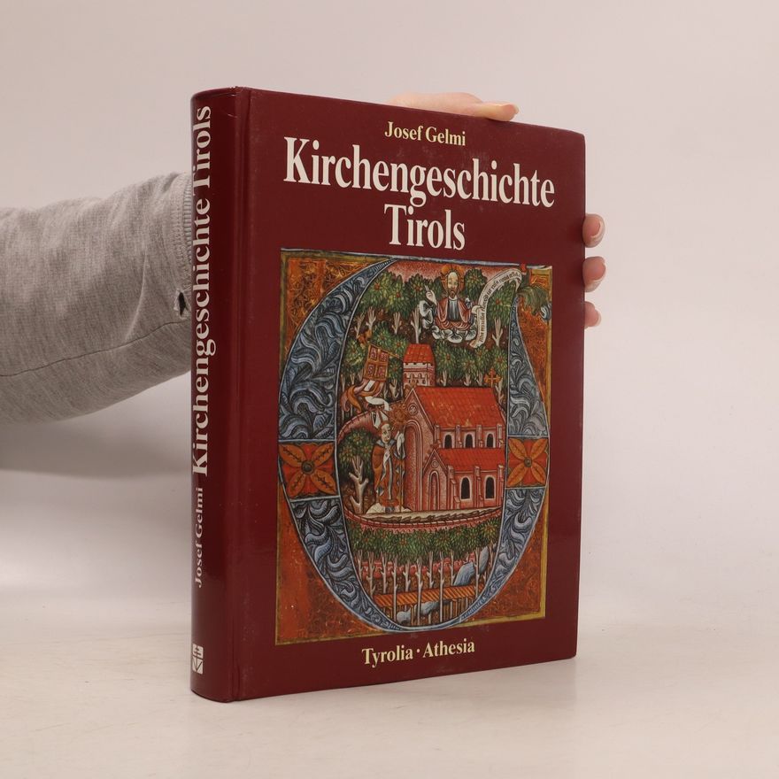 Josef Gelmi Kirchengeschichte Tirols
