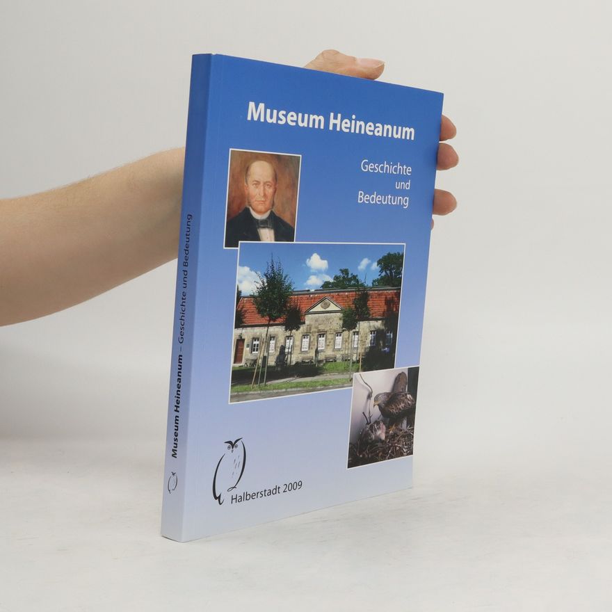 Autorenkollektiv Museum Heineanum - Geschichte und Bedeutung