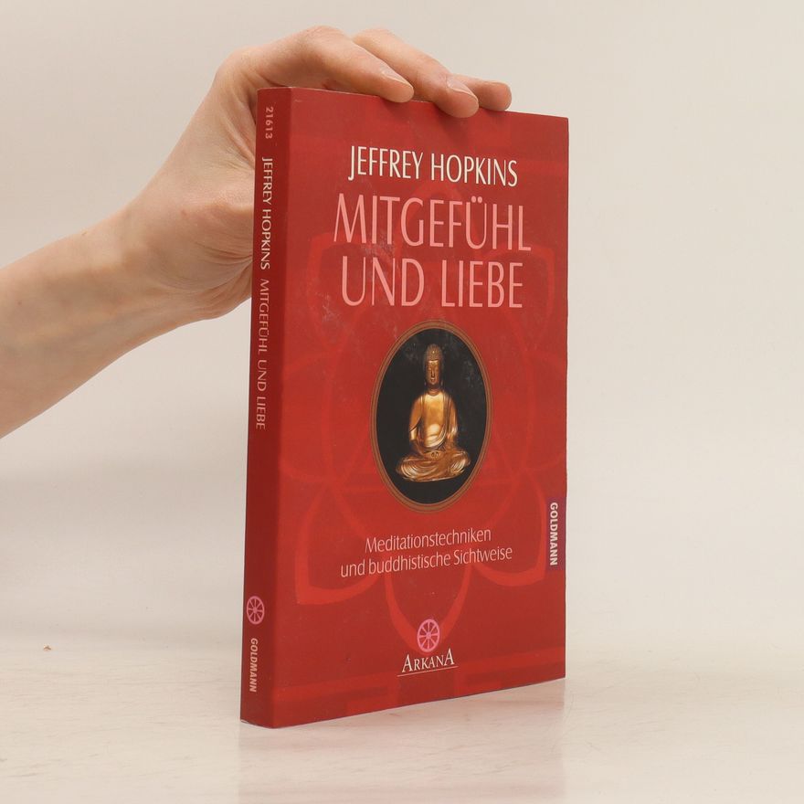 Jeffrey Hopkins Mitgefühl und Liebe