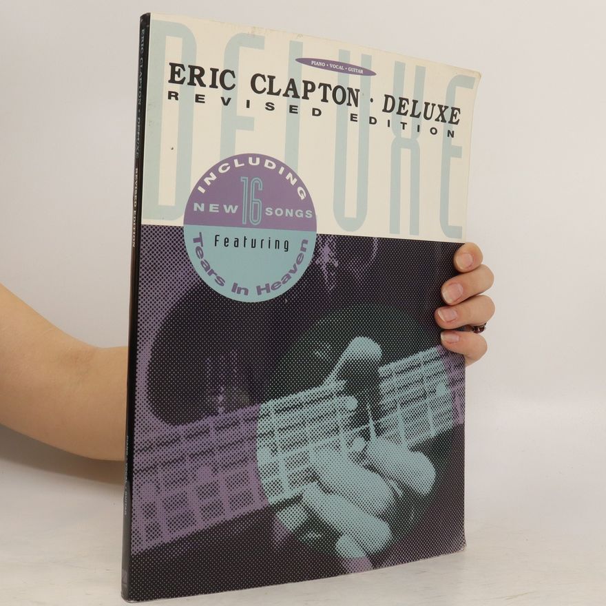 Eric Clapton Eric Clapton: Deluxe. Revised Edition
