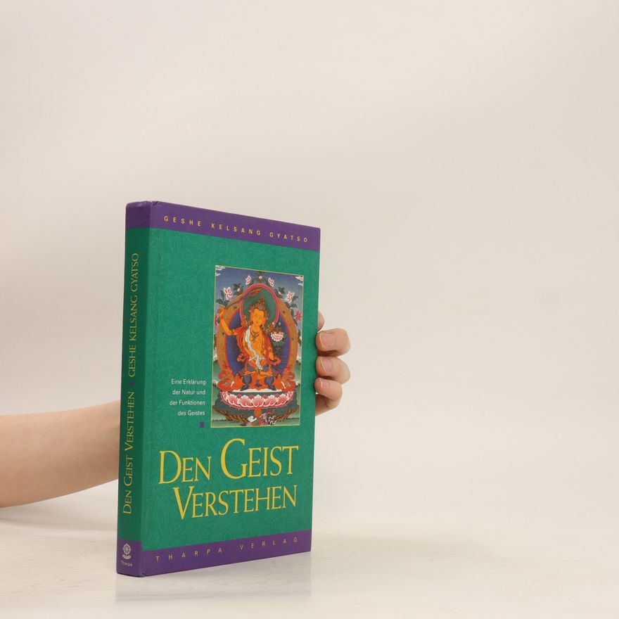 Kelsang Gyatso Den Geist verstehen