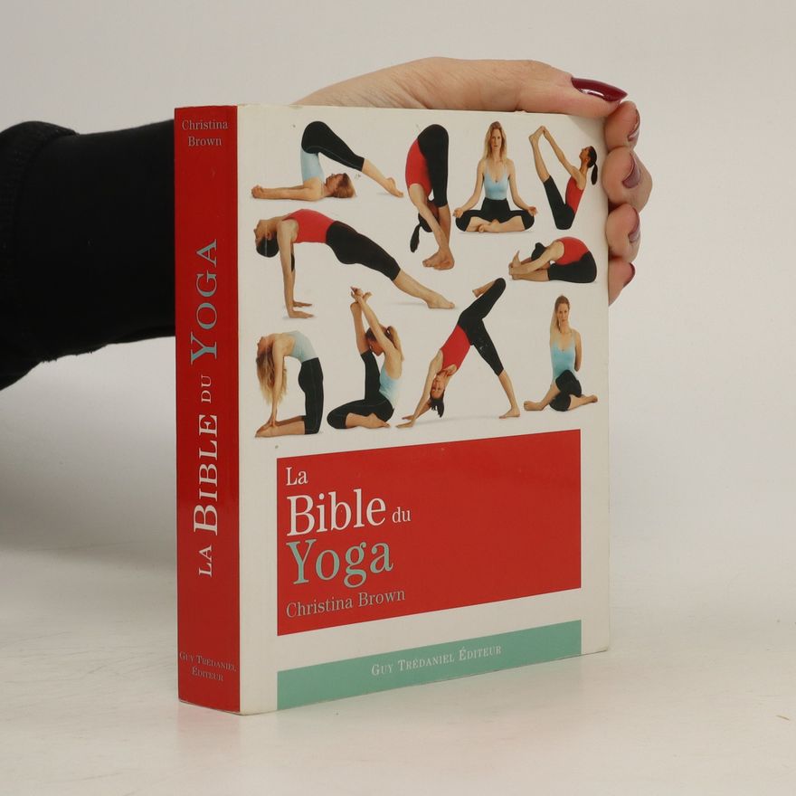 Christina Brown La bible du Yoga