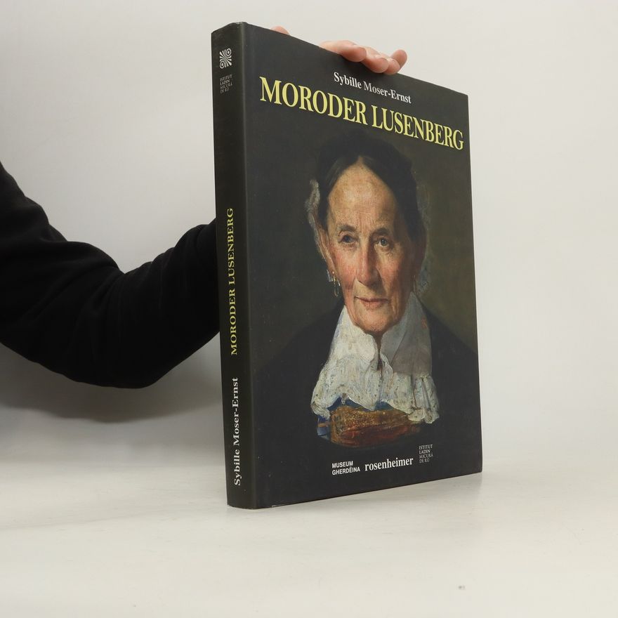 Sybille Moser-Ernst Moroder Lusenberg