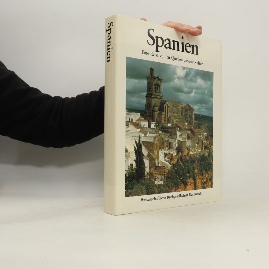 Autorenkollektiv Spanien. Eine Reise zu den Quellen unserer Kultur