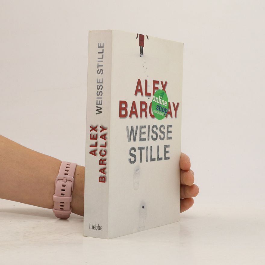 Alex Barclay Weisse Stille