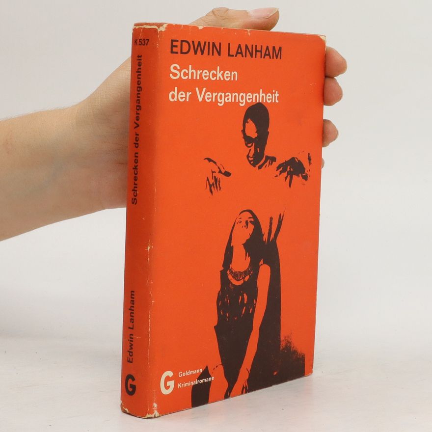 Edwin Lanham Schrecken der Vergangenheit